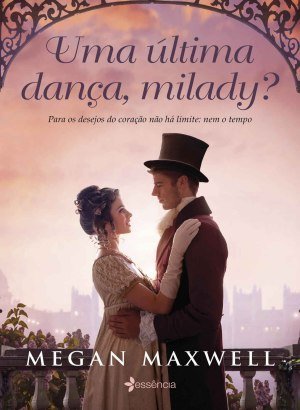 Uma Última Dança, Milady? - Megan Maxwell