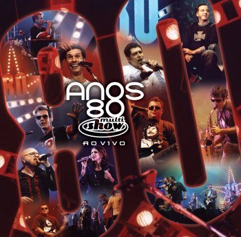 Anos 80 - Multishow Ao Vivo (2005)