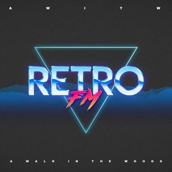 AWITW - Retro FM (2022)
