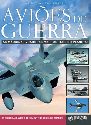 Aviões de Guerra - As Máquinas Voadoras mais Mortais do Planeta