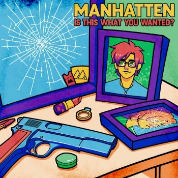 Manhatten - Is This What You Wanted? (2022)