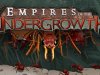 Empires of the Undergrowth