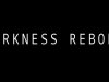 Darkness Reborn