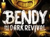 Bendy and the Dark Revival