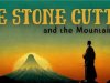 The Stone Cutter and the Mountain Spirit