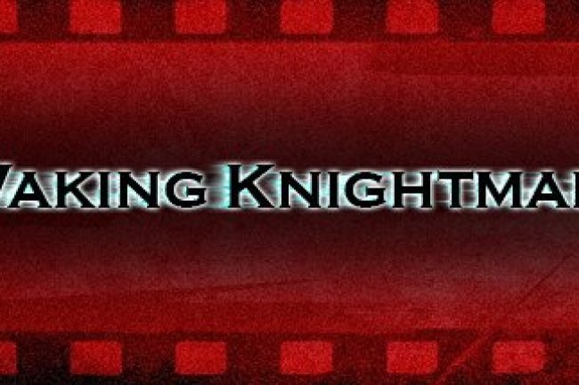 Waking Knightmare
