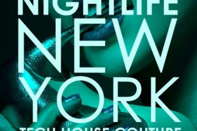 Nightlife New York [Tech House Couture] (2022)