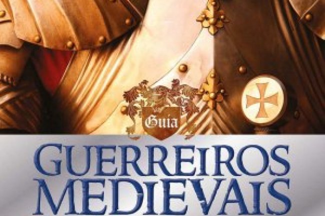 Guia Conhecer Fantástico: Guerreiros Medievais