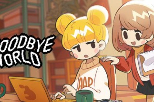 GOODBYE WORLD