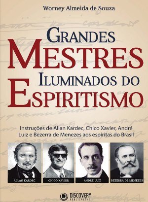 Grandes Mestres Iluminados do Espiritismo