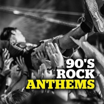 90's Rock Anthems (2022)