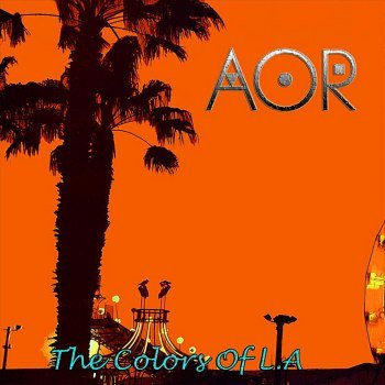 AOR - The Colors of L.A (2012)