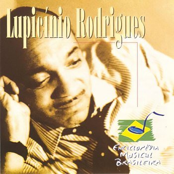 Lupicínio Rodrigues - Enciclopédia Musical Brasileira (2000)