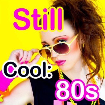 Still Cool: 80s (2022)
