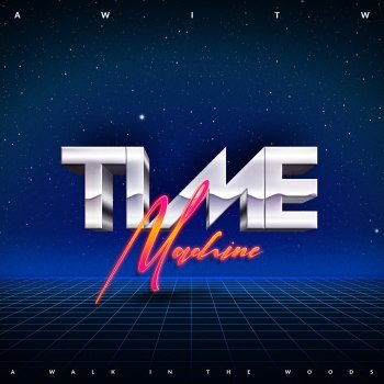 AWITW - Time Machine (2022)