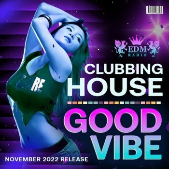 Good Vibe Clubbing House (2022)