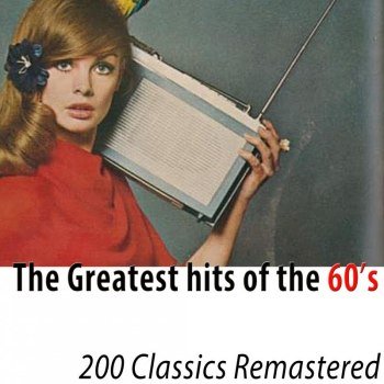 The Greatest Hits of the 60's [200 Classics Remastered] (2022)