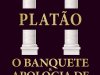 Platão - O Banquete & Apologia de Sócrates