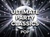 Ultimate Party Classics Pop (2022)