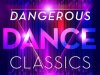 Dangerous Dance Classics (2022)