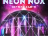 Neon Nox - Beyond Earth (2016)