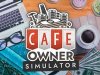 Cafe Owner Simulator