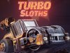 Turbo Sloths