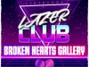 Lazer Club - Broken Hearts Gallery (2022)
