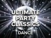 Ultimate Party Classics Dance (2022)