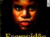 Aventuras na História 070 - Escravidão