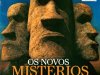 Aventuras na História 096 - Os novos mistérios da Arqueologia