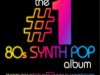 The #1 80s Synth Pop Album (2022)