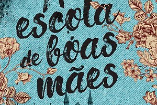 A Escola de Boas Mães - Jessamine Chan