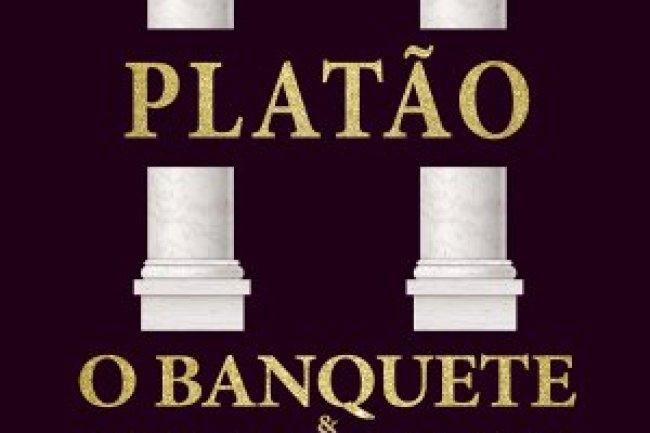 Platão - O Banquete & Apologia de Sócrates
