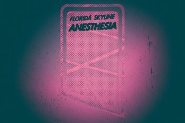Florida Skyline - Anesthesia (2018)