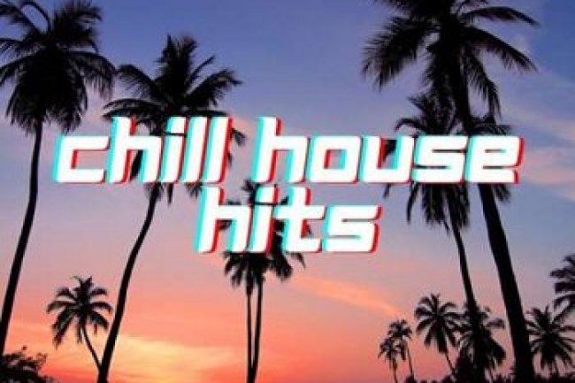 Chill House Hits (2022)