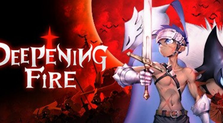 Deepening Fire