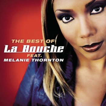 Best Of La Bouche [feat. Melanie Thornton] (2003)