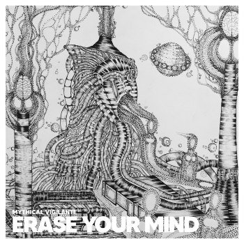 Mythical Vigilante - Erase Your Mind (2021)