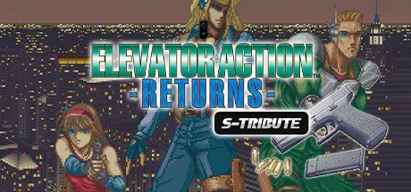 Elevator Action -Returns- S-Tribute