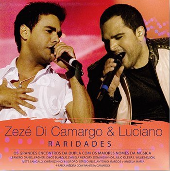 Zezé Di Camargo & Luciano - Raridades (2007)