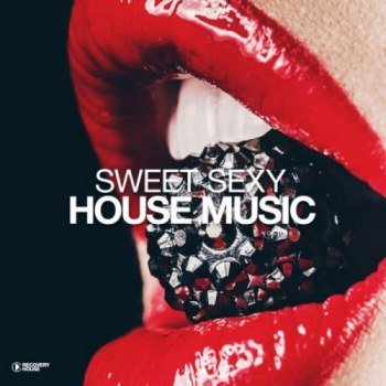 Sweet Sexy Housemusic, Vol. 1 (2022)