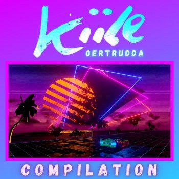 Kiile - Compilation (2022)