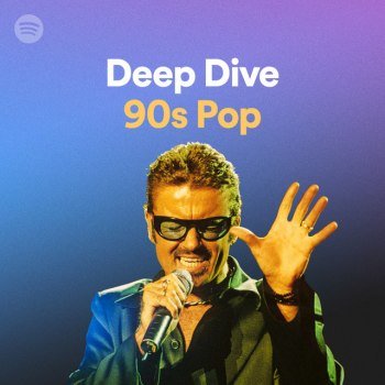 Deep Dive: 90s Pop (2022)