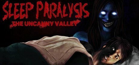 Sleep Paralysis: The Uncanny Valley