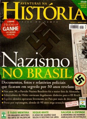 Aventuras na História 031 - Nazismo no Brasil