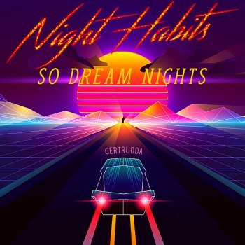 Night Habits - So Dream Nights (2022)