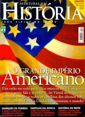 Aventuras na História 035 - O grande império americano