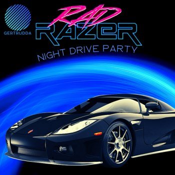Rad Razer - Night Drive Party (2022)