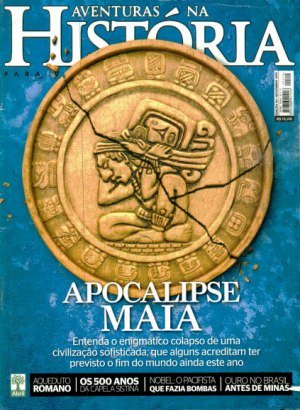 Aventuras na História 112 - Apocalipse Maia